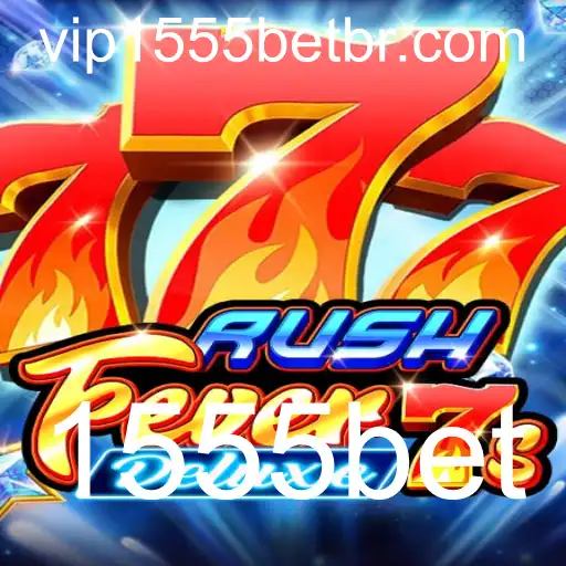 Descubra o Empolgante Mundo de RushFever7sDeluxe com 1555bet